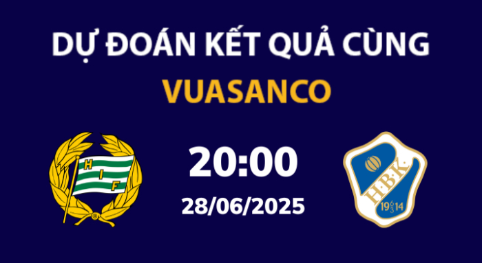Soi kèo Hammarby IF vs Halmstads BK – 20h00 – 28/06 – VĐQG Thụy Điển